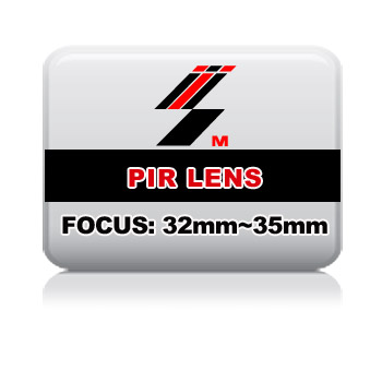 PIR LENS FOCUS: 32mm~35mm